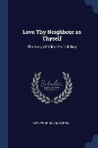  Love Thy Neighbour as Thyself