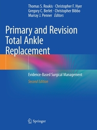  Primary and Revision Total Ankle Replacement