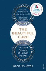  The Beautiful Cure  Harnessing Your Body  s Natural Defences