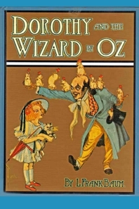  DOROTHY AND THE WIZARD IN OZ (Illustrated)