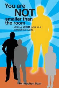  You Are Not Smaller Than the Room