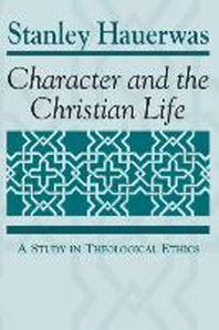  Character and the Christian Life