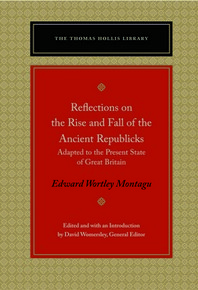  Reflections on the Rise and Fall of the Ancient Republicks