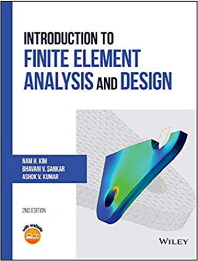  Introduction to Finite Element Analysis and Design