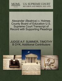  Alexander (Beatrice) V. Holmes County Board of Education U.S. Supreme Court Transcript of Record with Supporting Pleadings