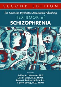 The American Psychiatric Association Publishing Textbook of Schizophrenia