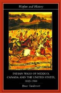 Indian Wars of Canada, Mexico and the United States, 1812-1900