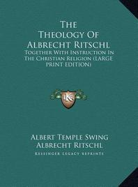  The Theology of Albrecht Ritschl