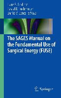  The Sages Manual on the Fundamental Use of Surgical Energy (Fuse)