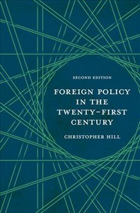  Foreign Policy in the Twenty-First Century