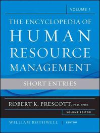  The Encyclopedia of Human Resource Management, Volume 1