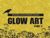 GLOW ART story 3