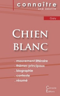  Fiche De Lecture Chien Blanc De Romain Gary Analyse Litteraire De Reference Et R