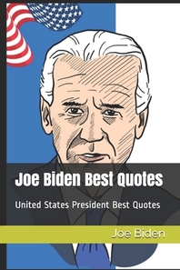  Joe Biden Best Quotes