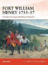  Fort William Henry 1755-57