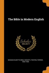  The Bible in Modern English