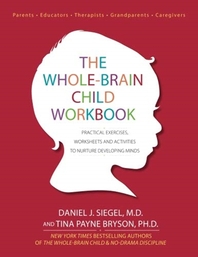  The Whole-Brain Child Workbook