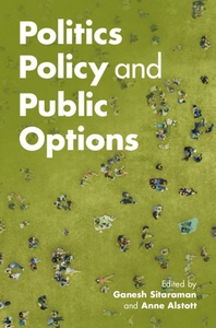  Politics, Policy, and Public Options