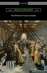  The Division of Labor in Society