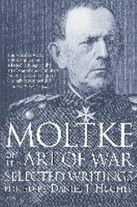  Moltke on the Art of War