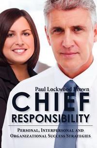  Chief Responsibility