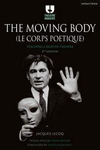  The Moving Body (Le Corps Poetique)