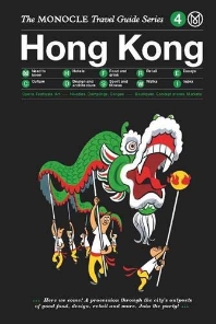  Hong Kong: The Monocle Travel Guide Series