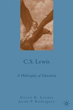 C. S. Lewis : A Philosophy of Education