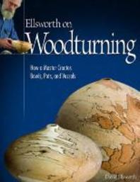  Ellsworth on Woodturning