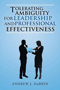  Tolerating Ambiguity for Leadership and Professional Effectiveness