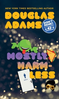  Mostly Harmless (Hitchhiker's Guide to the Galaxy)
