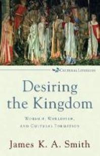  Desiring the Kingdom