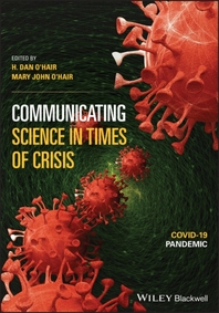  Communicating Science in Times of Crisis