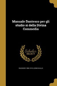  Manuale Dantesco Per Gli Studio Si Della Divina Commedia