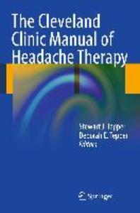  The Cleveland Clinic Manual of Headache Therapy