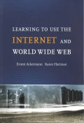  Learning to Use the Internet & the World Wide Web