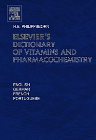  Elsevier's Dictionary of Vitamins and Pharmacochemistry