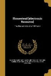  Homestead [Electronic Resource]