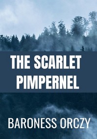  The Scarlet Pimpernel - Baroness Orczy