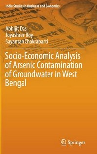  Socio-Economic Analysis of Arsenic Contamination of Groundwater in West Bengal