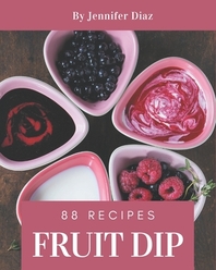  88 Fruit Dip Recipes