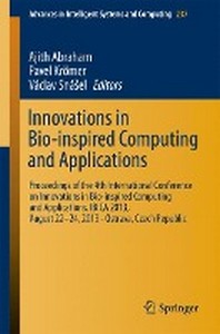  Innovations in Bio-Inspired Computing and Applications