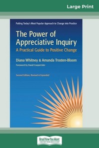  The Power of Appreciative Inquiry