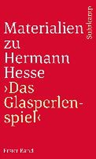  Materialien zu Hermann Hesse: Das Glasperlenspiel I