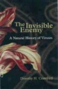  Invisible Enemy: A Natural History of Viruses