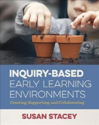  Inquiry-Based Early Learning Environments