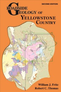  Roadside Geology of Yellowstone Country