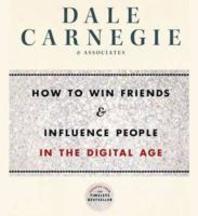  How to Win Friends & Influence People in the Digital Age