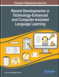  Recent Developments in Technology-Enhanced and Computer-Assisted Language Learning