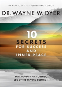  10 Secrets for Success and Inner Peace